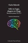 ARDER EN EL AGUA, AHOGARSE EN EL FUEGO | 9788498958966 | BUKOWSKI, CHARLES