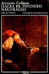 HACIA EL INFINITO NAUFRAGIO | 9788472232792 | COLINAS, ANTONIO