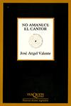 NO AMANECE EL CANTOR | 9788472234697 | VALENTE, JOSÉ ÁNGEL