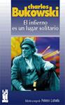 INFIERNO ES UN LUGAR SOLITARIO, EL | 9788481360776 | BUKOWSKI, CHARLES