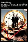 EL SIGLO DE LOS SUEÑOS | 9788472238886TA | HOEG, PETER