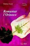 REMUNTAR L'ORINOCO | 9788497794114 | ENARD, MATHIAS