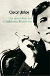 APARICIÓN DEL CRITICISMO HISTÓRICO, LA | 9788496720008 | WILDE, ÓSCAR