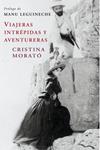 VIAJERAS INTRÉPIDAS Y AVENTURERAS | 9788401379758 | MORATÓ, CRISTINA