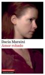 AMOR ROBADO | 9788415472780 | MARAINI, DACIA