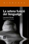 LA SETENA FUNCIÓ DEL LLENGUATGE | 9788415835943 | BINET, LAURENT