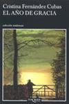 AÑO DE GRACIA, EL | 9788472232204 | FERNANDEZ CUBAS, CRISTINA