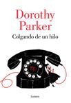 COLGANDO DE UN HILO | 9788426402394 | PARKER, DOROTHY