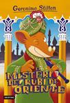 EL MISTERIO DEL RUBÍ DE ORIENTE | 9788408152170 | GERONIMO STILTON