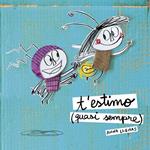 T'ESTIMO (QUASI SEMPRE) | 9788490577257 | LLENAS, ANNA 