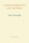 EXTRAÑAMIENTO DEL MUNDO | 9788481912135 | SLOTERDIJK, PETER