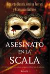 ASESINATO EN LA SCALA | 9788416691500 | BESOLA, RICCARDO/FERRARI, ANDREA/GALLONE, FRANCESCO