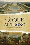 JAQUE AL TRONO | 9788408087427 | MUÑIZ, CRISTINA