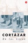 TAL LUCAS, UN | 9788466321525 | CORTÁZAR, JULIO