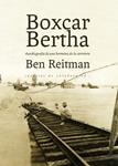 BOXCAR BERTHA. AUTOBIOGRAFÍA DE UNA HERMANA DE LA CARRETERA | 9788415862192 | REITMAN, BEN