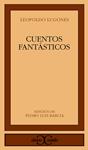 CUENTOS FANTASTICOS | 9788470395185 | LUGONES, LEOPOLDO