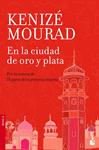 EN LA CIUDAD DE ORO Y PLATA | 9788467006964 | MOURAD, KENIZÉ