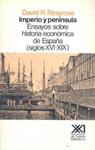 IMPERIO Y PENINSULA. ENSAYOS SOBRE HISTORIA ECO. DE ESP. (S. | 9788432306075 | RINGROSE,DAVID