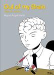 OUT OF MY BRAIN | 9788494159497 | MARTÍN, MIGUEL ÁNGEL