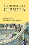 PILARES DE LA CIENCIA, LOS | 9788467035636 | ARTOLA, MIGUEL/ SÁNCHEZ RON, JOSÉ MANUEL