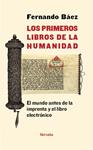 PRIMEROS LIBROS DE LA HUMANIDAD, LOS | 9788415174752 | BÁEZ, FERNANDO