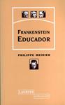FRANKENSTEIN EDUCADOR | 9788475843490 | MEIRIEU, PHILIPPE