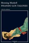 PISANDO LOS TALONES | 9788483102671 | MANKELL, HENNING