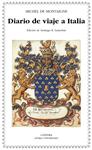 DIARIO DE VIAJE A ITALIA | 9788437626963 | MONTAIGNE, MICHEL DE