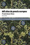 MIL AÑOS DE POESÍA EUROPEA | 9788498927313 | RICO, FRANCISCO (ED.)
