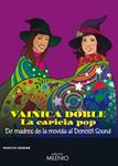 VAINICA DOBLE. LA CARICIA DEL POP | 9788497436427 | GENDRE, MARCOS