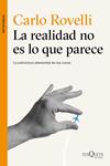 LA REALIDAD NO ES LO QUE PARECE | 9788490661901 | ROVELLI, CARLO