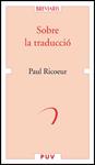 SOBRE LA TRADUCCIÓ | 9788437071015 | RICOEUR, PAUL