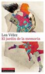 JARDÍN DE LA MEMORIA, EL | 9788416072439 | VÉLEZ, LEA