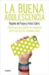 BUENA ADOLESCENCIA, LA | 9788425350313 | PUEYO, BEGOÑA DEL / SUÁREZ, ROSA