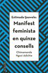 ESTIMADA IJEAWELE: MANIFEST FEMINISTA EN QUINZE CONSELLS | 9788416716272 | ADICHIE, CHIMAMANDA NGOZI