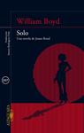 SOLO. UNA NOVELA DE JAMES BOND | 9788420415581 | BOY, WILLIAM