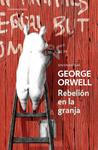 REBELIÓN EN LA GRANJA (ED. ESCOLAR) | 9788490328231 | ORWELL, GEORGE