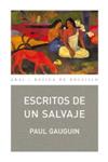 ESCRITOS DE UN SALVAJE | 9788446029731 | GAUGUIN, PAUL