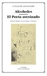 ALCOHOLES. EL POETAS ASESINADO (BILINGÜE) | 9788437619156 | APOLLINAIRE, GUILLAUME