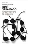 ENSAYO SOBRE LA CEGUERA | 9788490628720 | SARAMAGO, JOSÉ