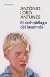 ARCHIPIELAGO DEL INSOMNIO, EL | 9788499892016 | LOBO ANTUNES, ANTÓNIO