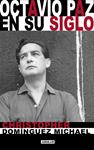 OCTAVIO PAZ EN SU SIGLO | 9788403501539 | DOMÍNGUEZ MICHAEL, CHRISTOPHER