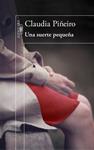 SUERTE PEQUEÑA | 9788420403649 | PIÑEIRO, CLAUDIA