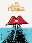 PIRATA MALAPATA, EL | 9788416434015 | DE MAZO, MARGARITA/NIETO GURIDI, RAÚL