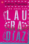 AÑOS CON LAURA DIAZ, LOS | 9788466306539 | FUENTES, CARLOS