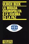 MIRADA COSMOPOLITA O LA GUERRA ES LA PAZ, LA | 9788449317620 | BECK, ULRICH