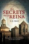 SECRETS DE LA REINA, ELS | 9788466409438 | TRIGO, X.R.
