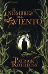 NOMBRE DEL VIENTO (CRÓNICA DEL ASESINO DE REYES 1), EL | 9788401352348 | PATRICK ROTHFUSS