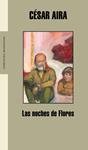 LAS NOCHES DE FLORES | 9788439710462 | AIRA, CÉSAR
