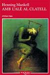 AMB L'ALÈ AL CLATELL | 9788483109519 | MANKELL, HENNING